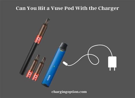 Connect the other end to a USB <b>charging</b> port/station. . Can you hit a vuse pod with the charger